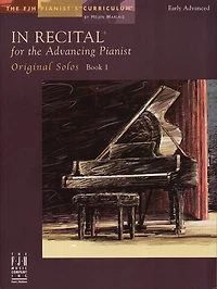 In Recital(R) for the Advancing Pianist, Original Solos, Book 1
