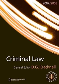Criminal Law: Routledge-Cavendish Core Statutes Series