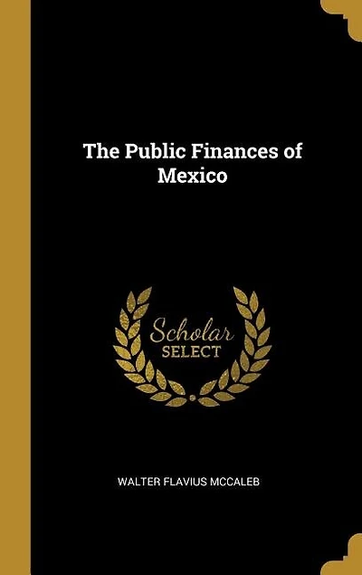 The Public Finances of Mexico