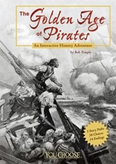 The Golden Age of Pirates: An Interactive History Adventure