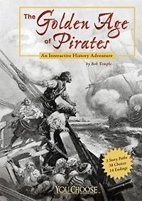 The Golden Age of Pirates: An Interactive History Adventure