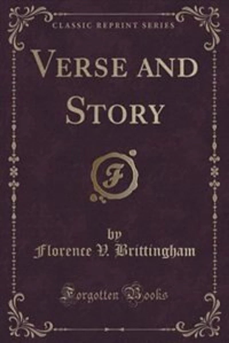 Verse and Story (Classic Reprint)