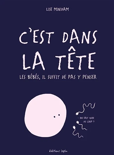 C'est dans la tête: les bébés, il suffit de pas y penser