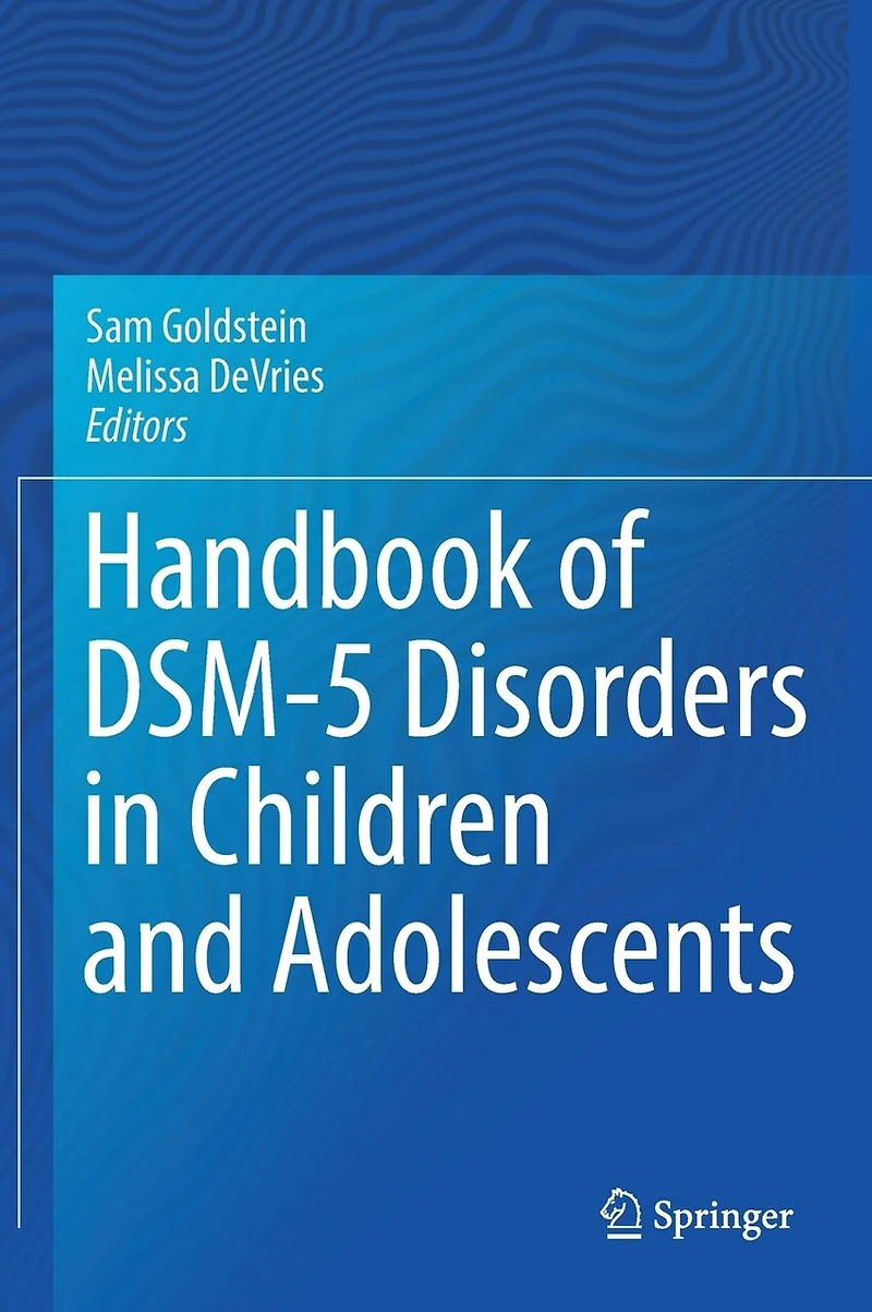Handbook of DSM-5 Disorders Children and Adolescents