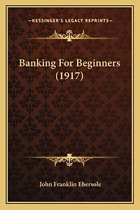 Banking For Beginners (1917)