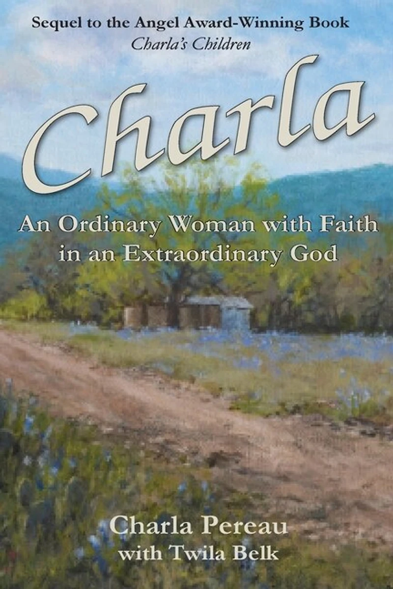 Charla: An Ordinary Woman With Faith In An Extraordinary God