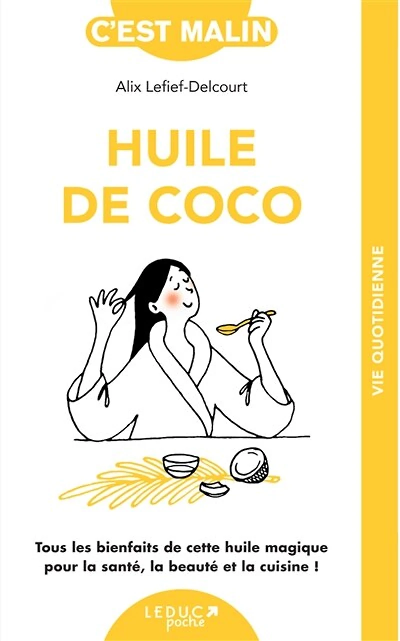 huile de coco: tous les bienfaits cette magique pour la santé, beauté et cuisine !