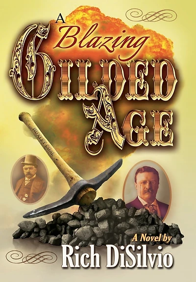 a Blazing Gilded Age: Episodes of an American Family and Volatile Era