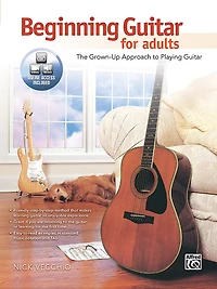 Beginning Guitar for Adults: The Grown-Up Approach to Playing Guitar, Book and Online Video/Audio
