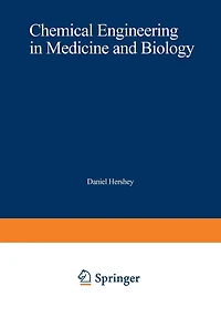 Chemical Engineering in Medicine and Biology