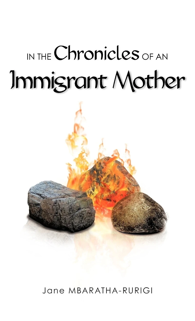 The Chronicles Of An Immigrant Mother