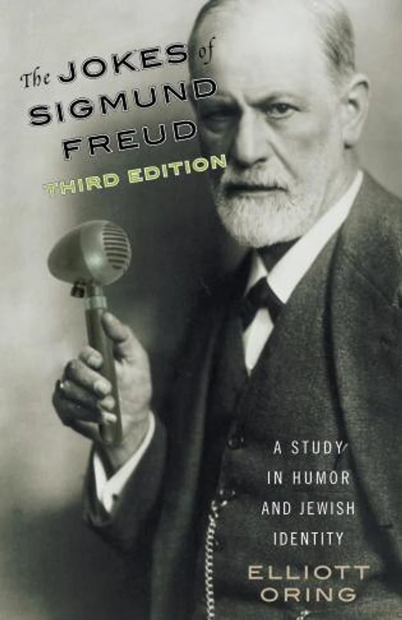 The Jokes of Sigmund Freud: A Study Humor and Jewish Identity