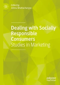 Dealing with Socially Responsible Consumers: Studies in Marketing