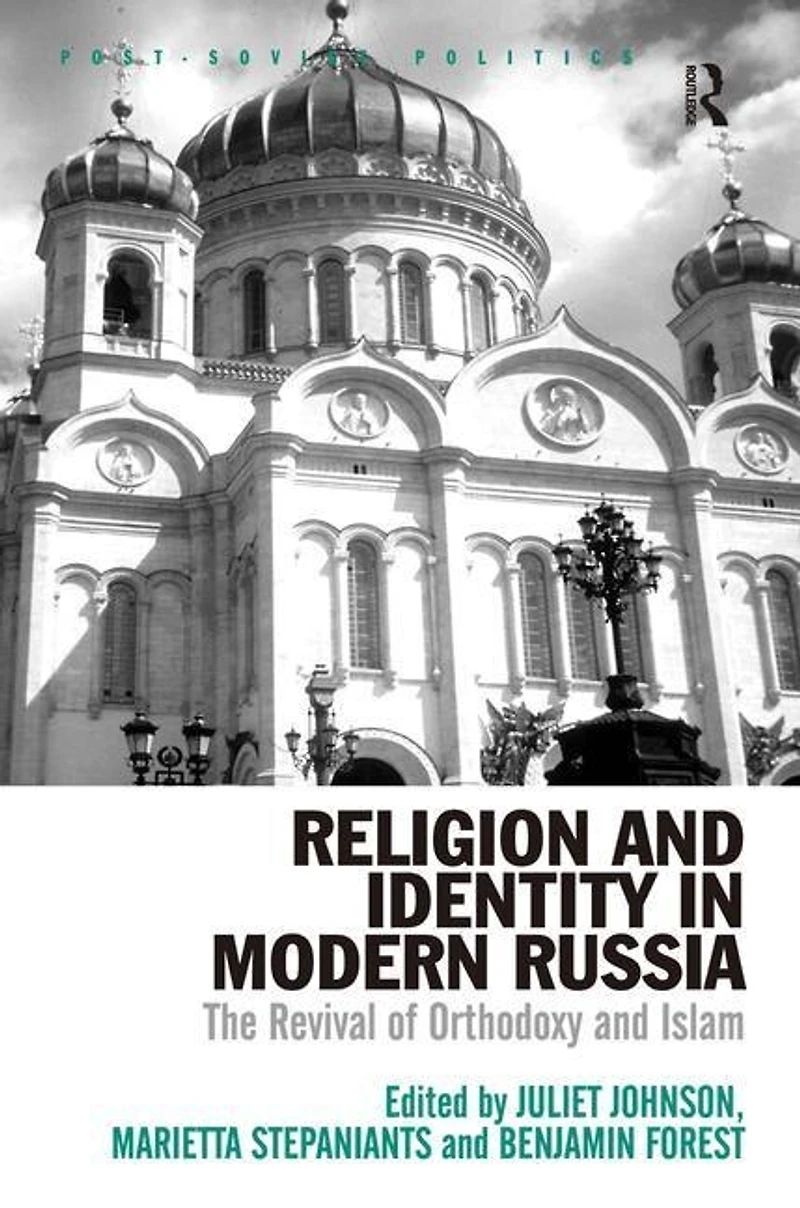 Religion and Identity Modern Russia: The Revival of Orthodoxy Islam