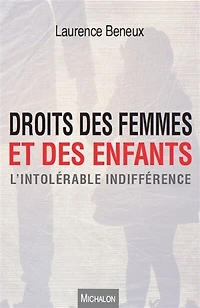 Droits des femmes et enfants: L'intolérable indifférence