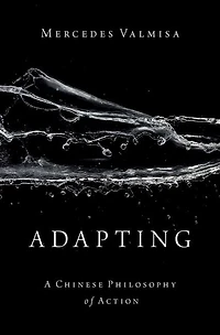 Adapting: A Chinese Philosophy Of Action