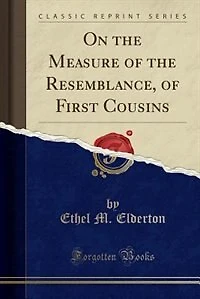 On the Measure of Resemblance, First Cousins (Classic Reprint)