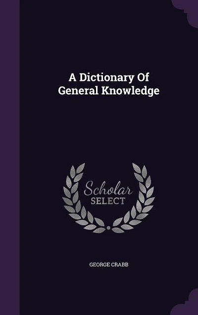A Dictionary Of General Knowledge