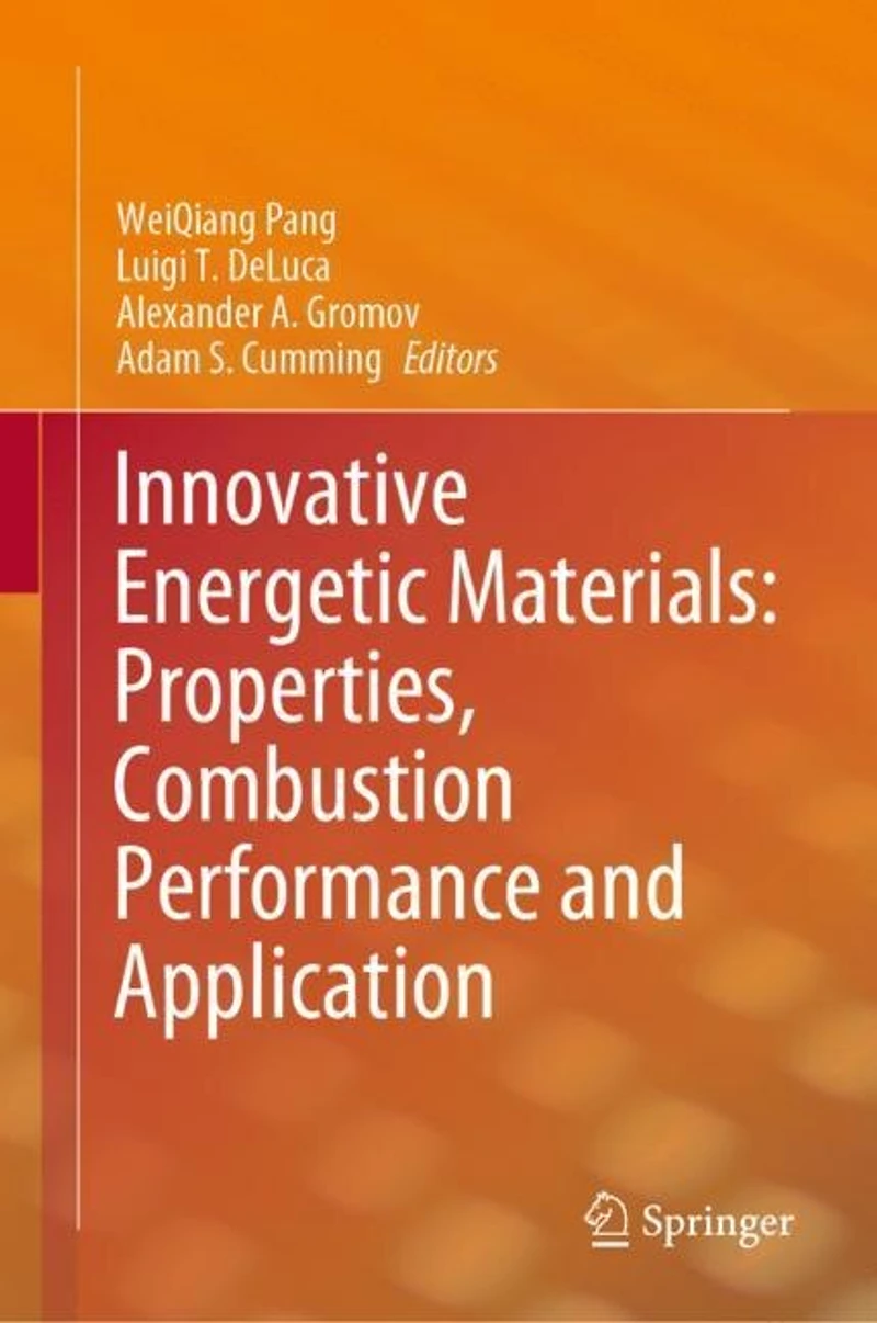 Innovative Energetic Materials: Properties, Combustion Performance And Application