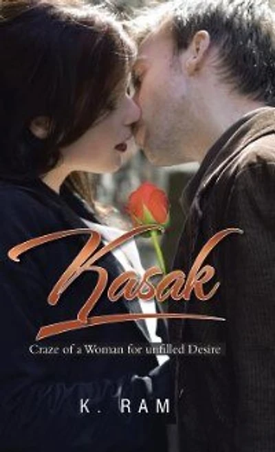 Kasak: Craze of a Woman for unfilled Desire