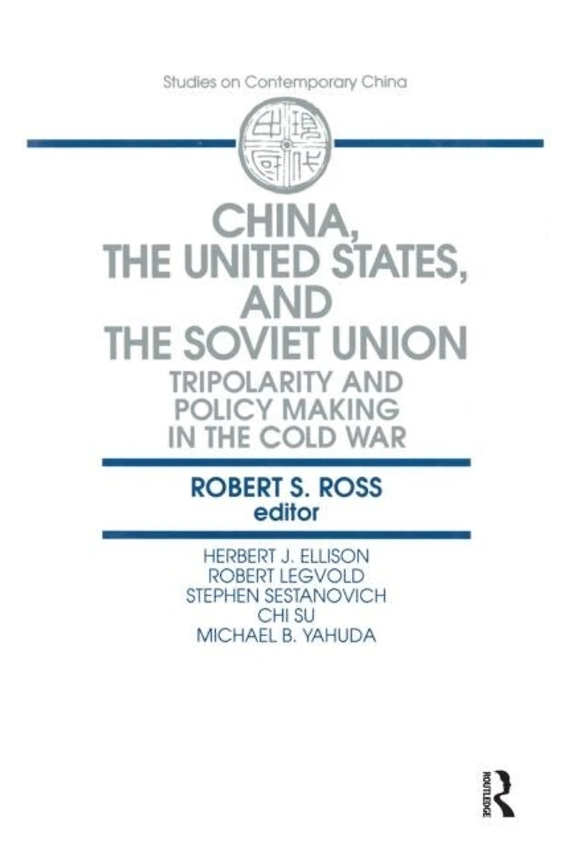 China, the United States and Soviet Union: Tripolarity Policy Making Cold War