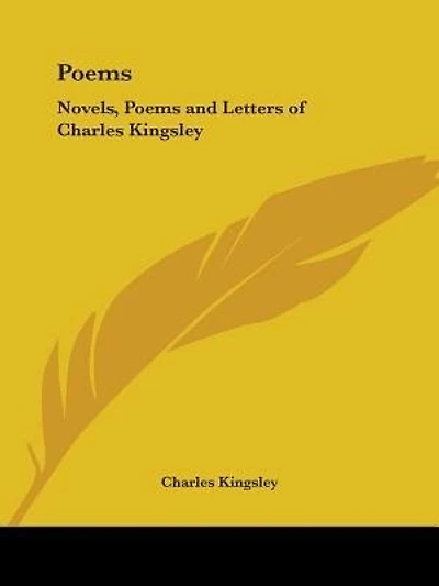 Poems: Novels, Poems and Letters of Charles Kingsley