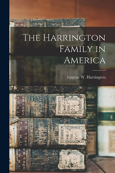 The Harrington Family in America