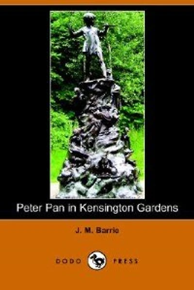 Peter Pan In Kensington Gardens (dodo Press)