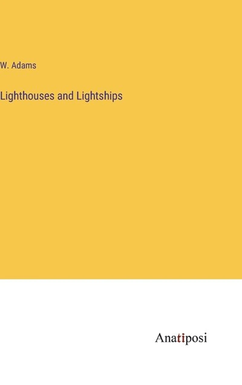 Lighthouses and Lightships