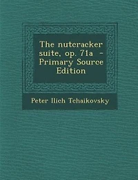 The Nutcracker Suite, op. 71a
