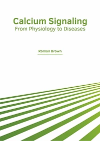 Calcium Signaling: From Physiology To Diseases
