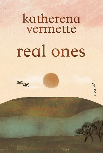 real ones: a novel