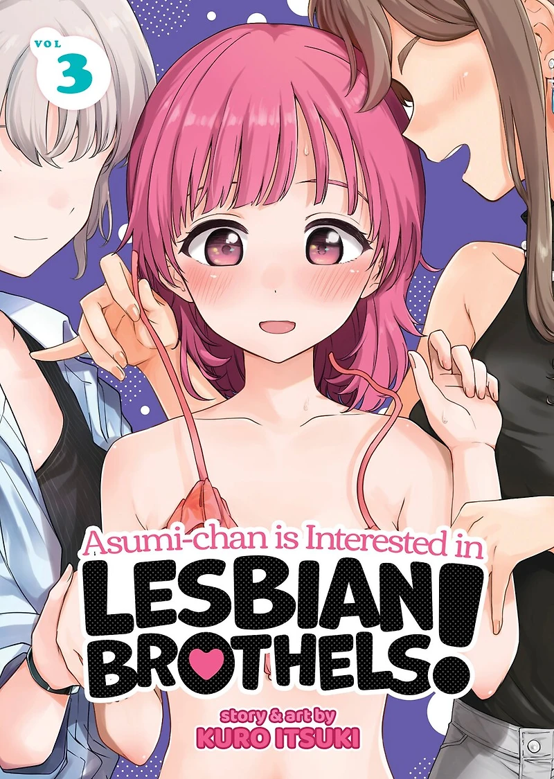 Asumi-chan is Interested Lesbian Brothels! Vol. 3