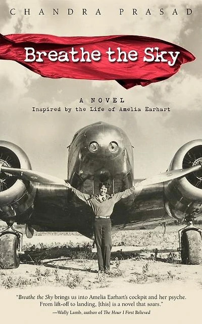 Breathe the Sky: A Novel Inspired by the Life of Amelia Earhart