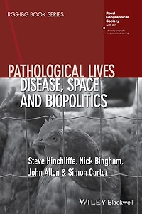 Pathological Lives: Disease, Space and Biopolitics