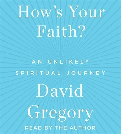 How's Your Faith: An Unlikely Spiritual Journey