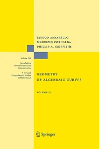 Geometry of Algebraic Curves: Volume II with a contribution by Joseph Daniel Harris