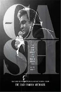 Johnny Cash: The Life And Legacy Of The Man In Black