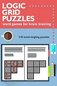 Logic Grid Puzzles: Word Games for Brain Training
