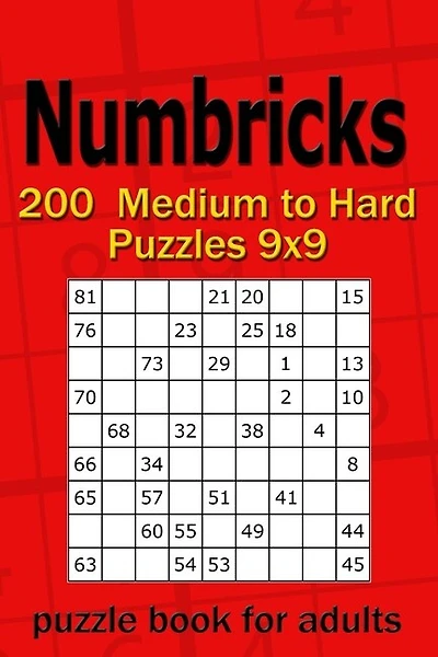 Numbricks puzzle book for adults: 200 Medium to Hard Puzzles 9x9