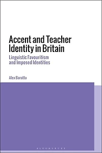 Accent and Teacher Identity Britain: Linguistic Favouritism Imposed Identities