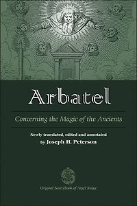 Arbatel: Concerning The Magic Of The Ancients