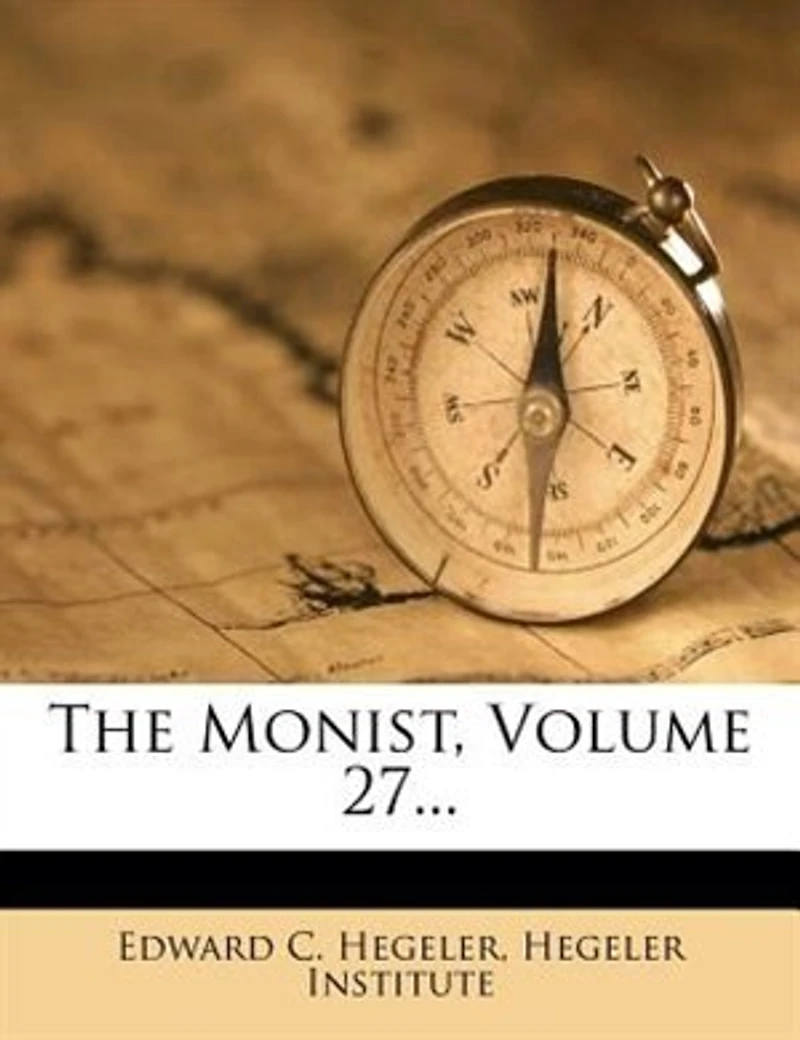 The Monist, Volume 27