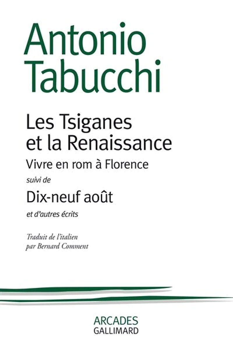 Les Tsiganes et la Renaissance: vivre en rom à Florence ; Dix-neuf août