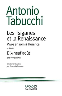 Les Tsiganes et la Renaissance: vivre en rom à Florence ; Dix-neuf août