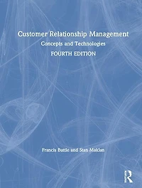 Customer Relationship Management: Concepts And Technologies