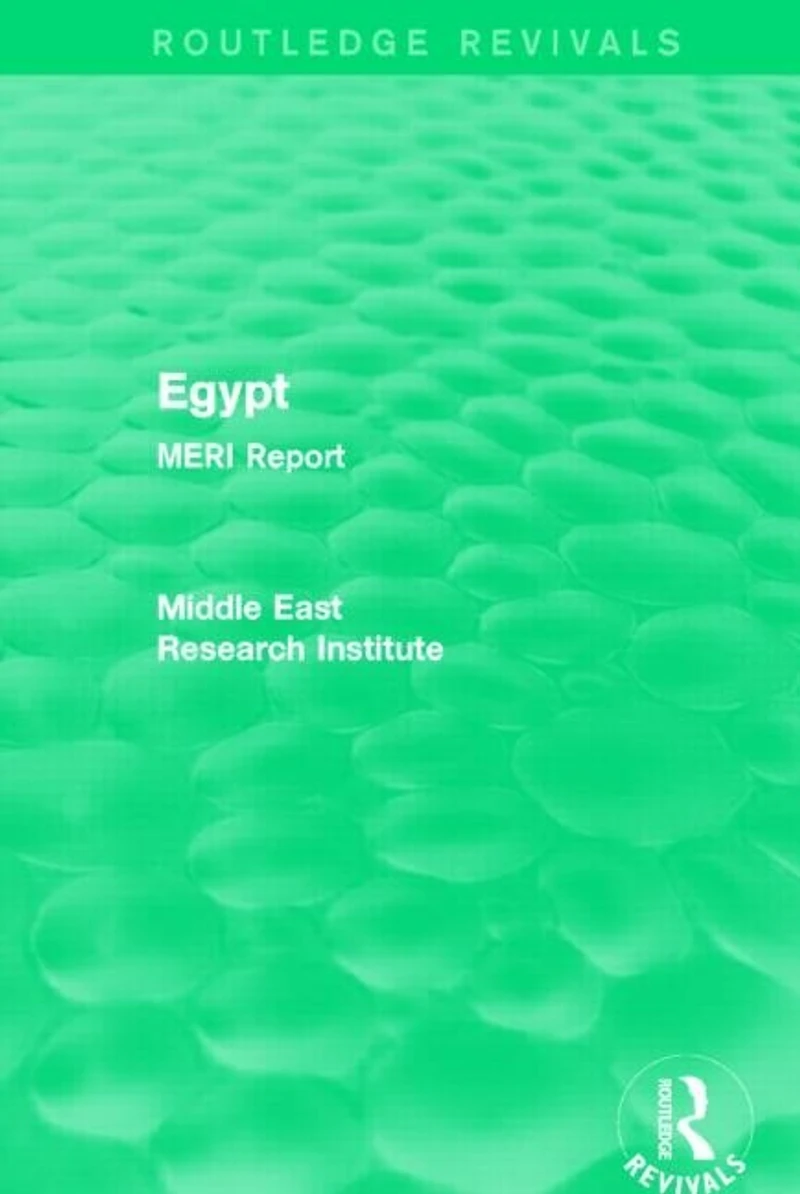 Egypt (Routledge Revival): MERI Report
