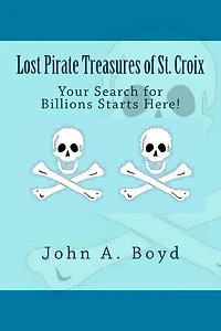 Lost Pirate Treasures of St. Croix