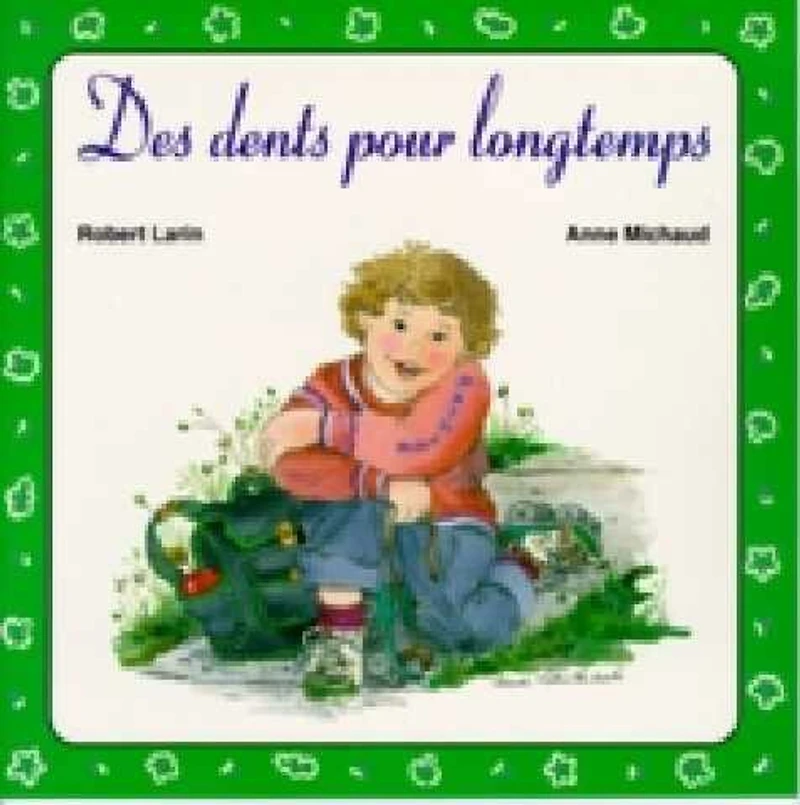 Des dents pour longtemps