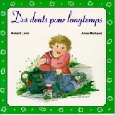 Des dents pour longtemps